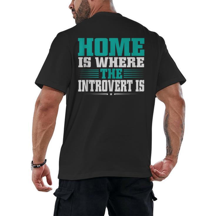 Home Is Where The Introvert Is Introvert Men's Back Print T-Shirt