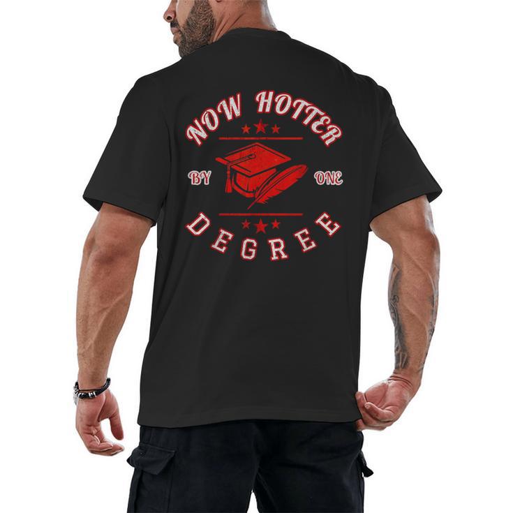 Now Hotter By One Degree Graduation 2018 T Shirt Men's Back Print T-Shirt