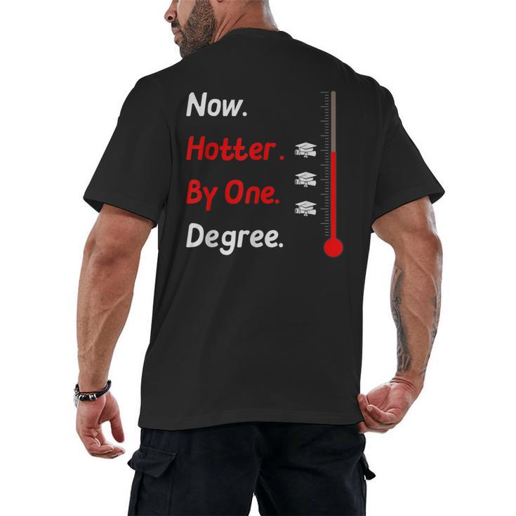Now Hotter By One Degree Shirt Graduation For Her 2020 Men's Back Print T-Shirt