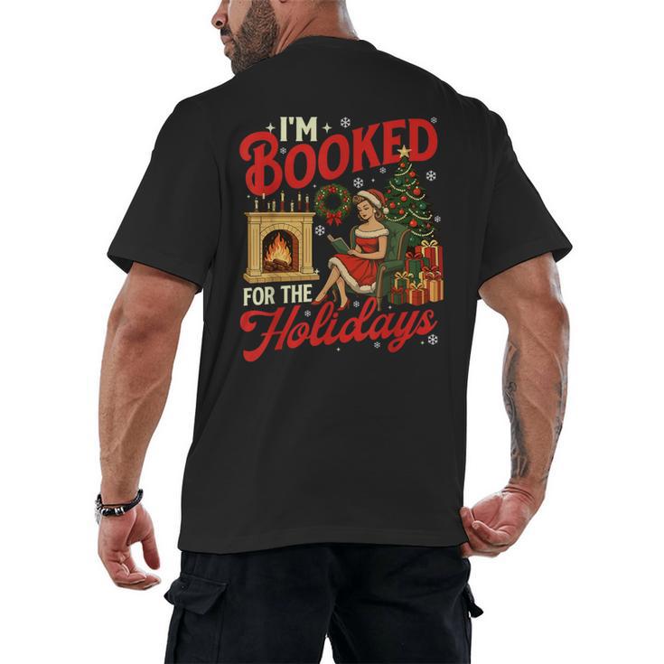 I'm Booked For The Holidays Christmas Reading Bookworm Xmas Men's Back Print T-Shirt