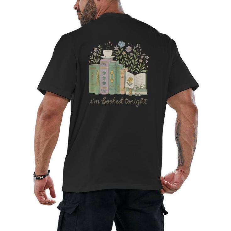 I'm Booked Tonight Cozy Floral Book Lover Graphic Men's Back Print T-Shirt