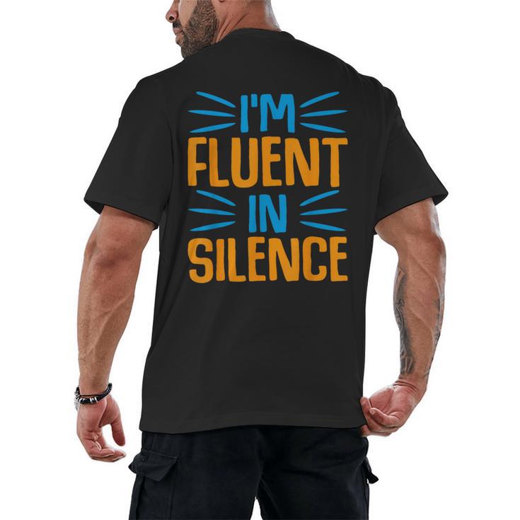 I'm Fluent In Silence I Introvert Men's Back Print T-Shirt