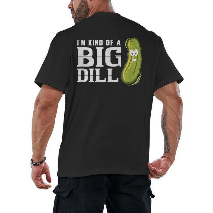 I'm Kind Of a Big Dill Graduation Shirt Men's Back Print T-Shirt