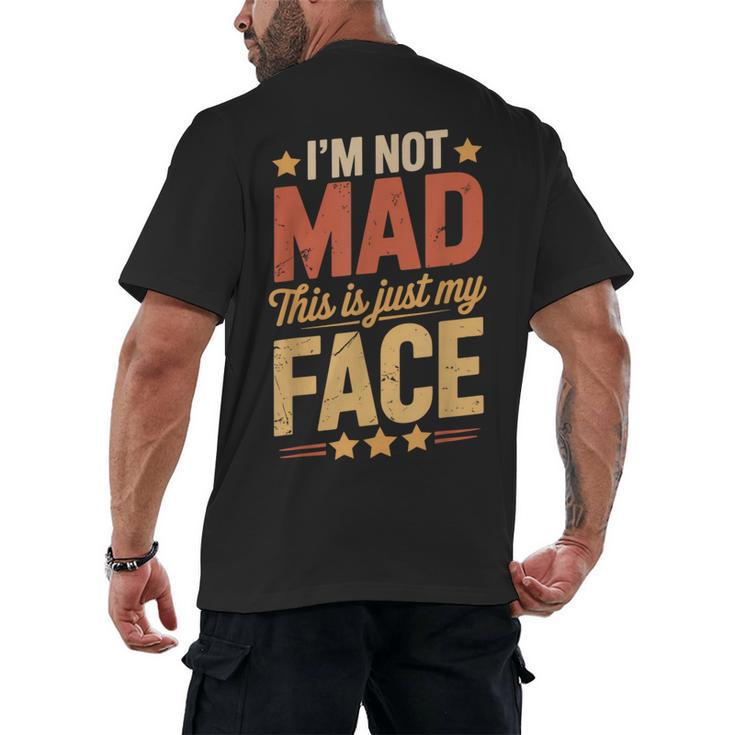 I'm Not Mad This Is Just My Face Introvert Men's Back Print T-Shirt