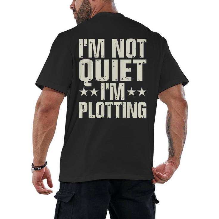 I'm Not Quiet I'm Plotting I Introvert Men's Back Print T-Shirt