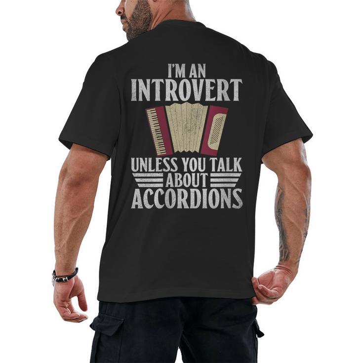 Im An Introvert Unless You Talk About Accordions Men's Back Print T-Shirt
