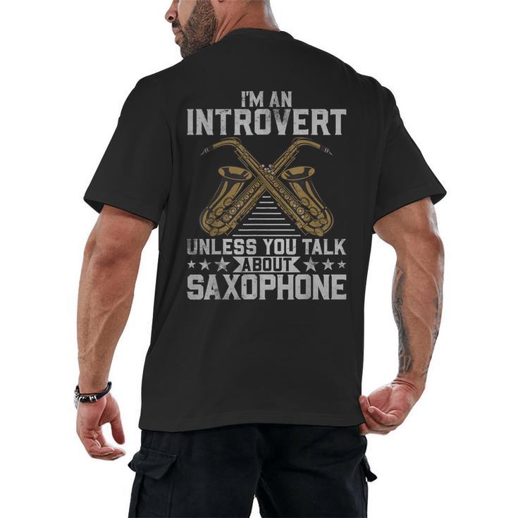 Im An Introvert Unless You Talk About Saxophone Men's Back Print T-Shirt