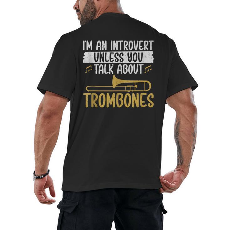 Im An Introvert Unless You Talk About Trombone Men's Back Print T-Shirt