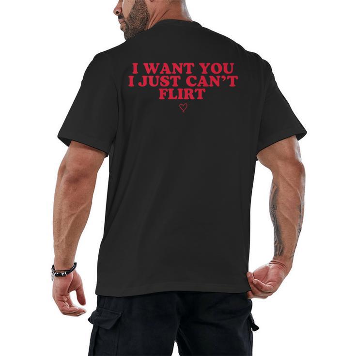 Introvert Valentines Day I Want You I Just Can't Flirt Men's Back Print T-Shirt