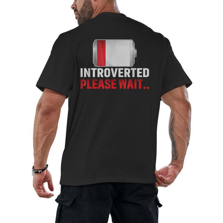 Introverted Please Wait Introvert Saying Sarcasm Men's Back Print T-Shirt