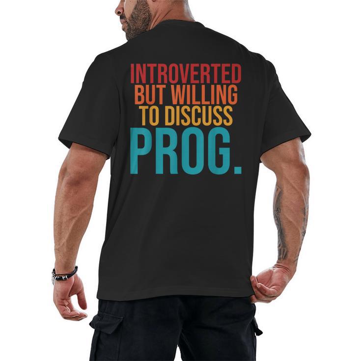 Introverted But Willing To Discuss Prog Rock Music Lover Men's Back Print T-Shirt