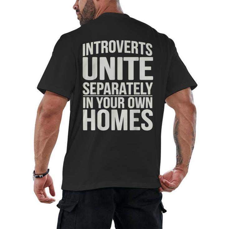 Introverts Unite Separately In Your Own Homes Men's Back Print T-Shirt