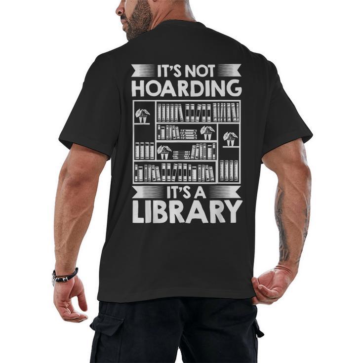 It's Not Hoarding Library Book Collecting Book Librarian Men's Back Print T-Shirt