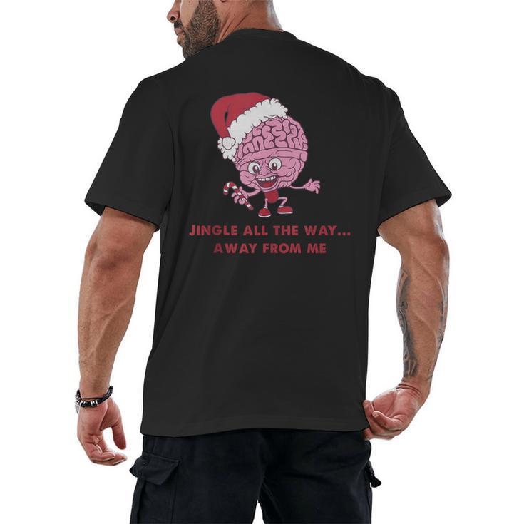 Jingle All The Way Away From Me This Christmas For Introvert Men's Back Print T-Shirt