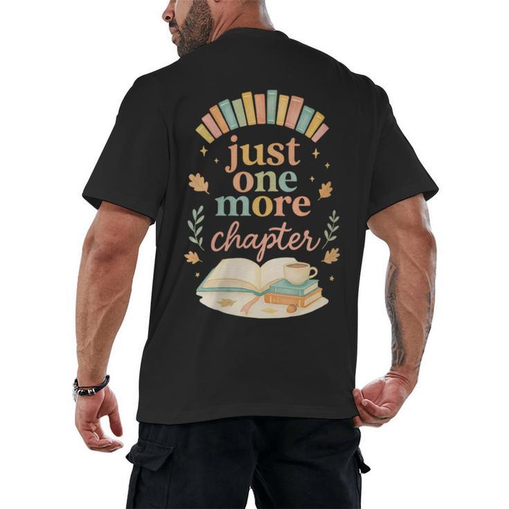 Just One More Chapter Cozy Book Lover Reading & Coffee Men's Back Print T-Shirt