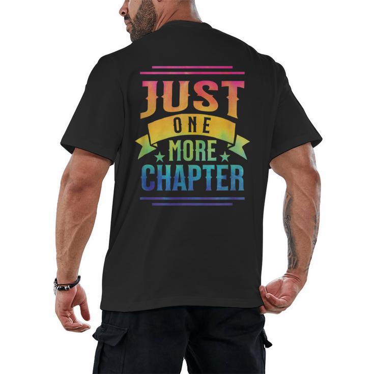 JUST ONE MORE CHAPTER Fun Reading Book Lover Men's Back Print T-Shirt