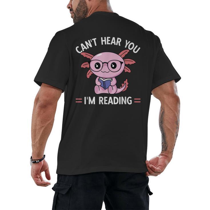 Kawaii Axolotl Can't Hear You I'm Reading Book Lover Men's Back Print T-Shirt