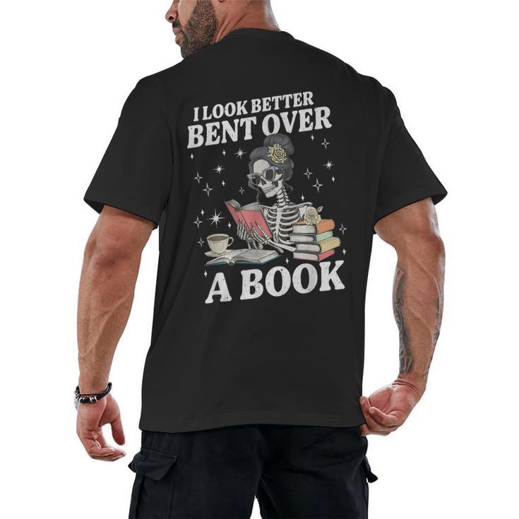I Look Better Bent Over A Book Book Lover Men's Back Print T-Shirt
