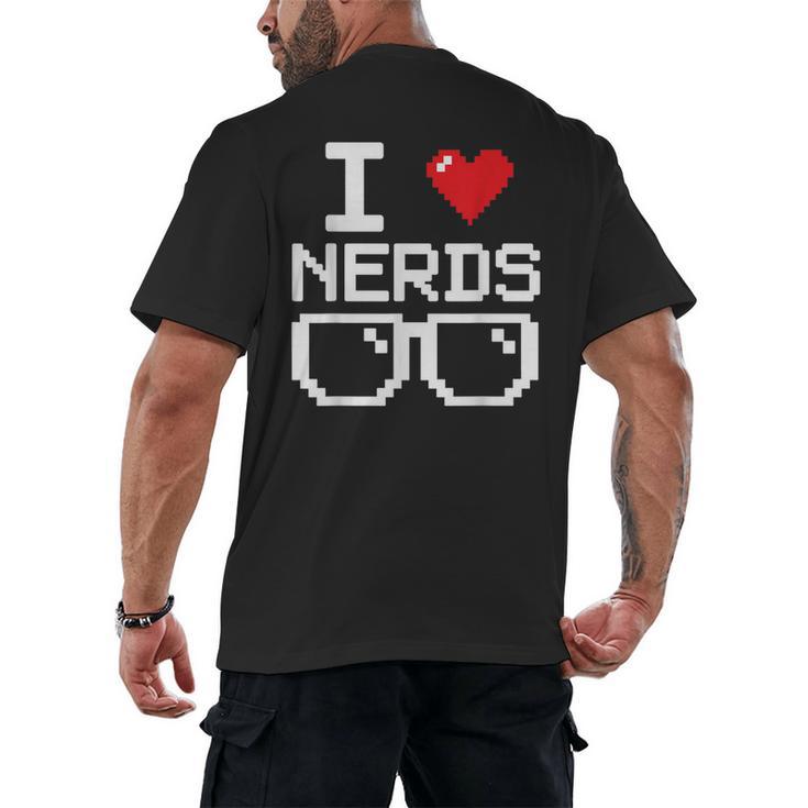 I Love Nerds I Heart Nerds For Science Book Knowledge Geeks Men's Back Print T-Shirt