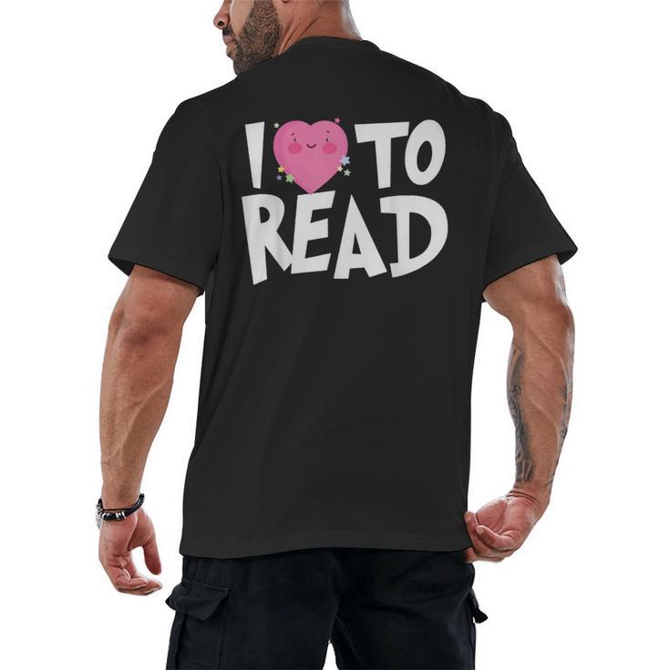 I LOVE TO READ Reading Books Bookworm Library Day Novelty Men's Back Print T-Shirt