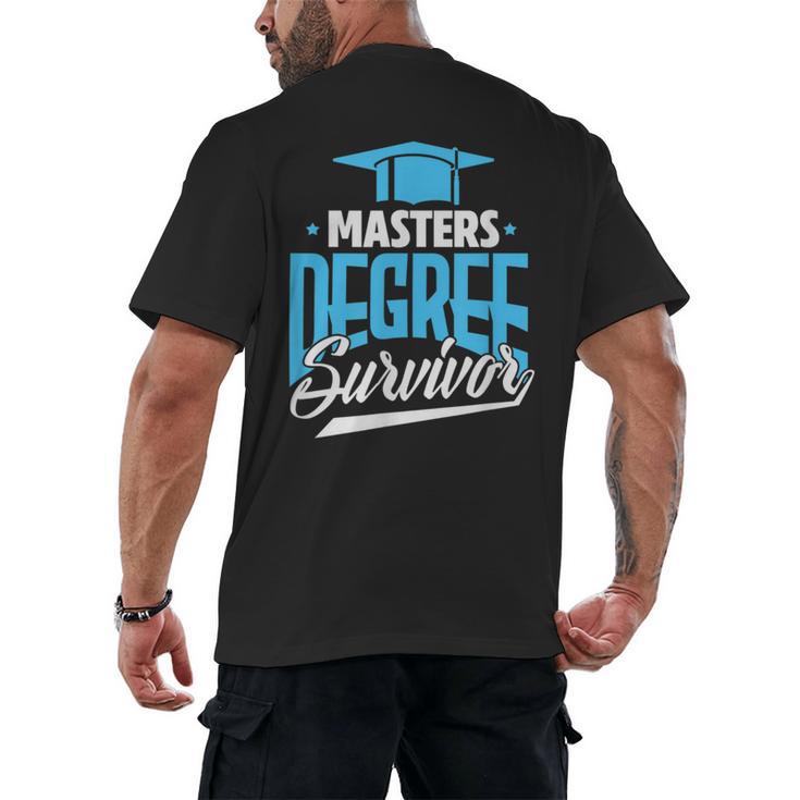 Master's Degree Graduation Masters Degree Survivor Men's Back Print T-Shirt