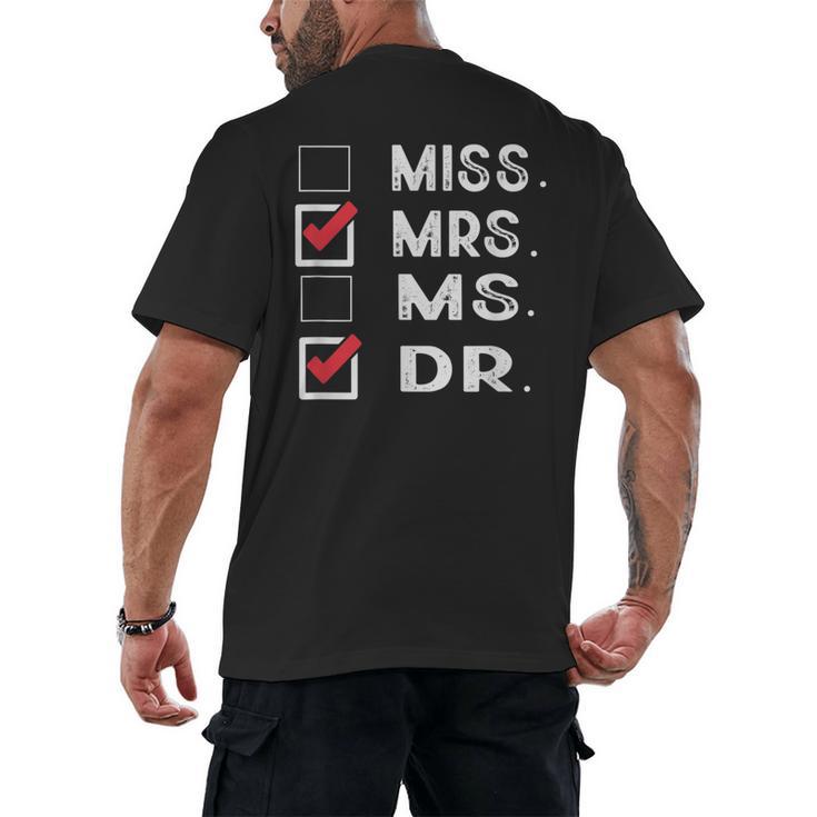 Miss Mrs Ms Dr Check Doctoral Student Bye PhD Graduation Men's Back Print T-Shirt