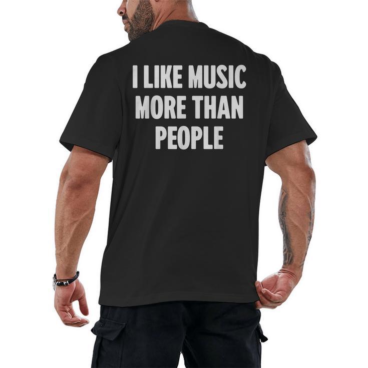 I Like Music More Than People For Introverts Men's Back Print T-Shirt