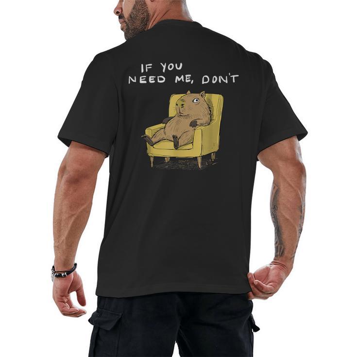 If You Need Me Don’t Introvert Capybara Sarcastic Men's Back Print T-Shirt