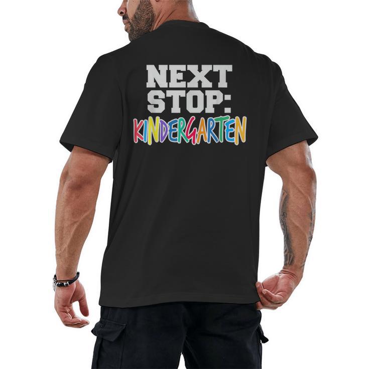 Next Stop Kindergarten Tshirt For Preschool Graduation Men's Back Print T-Shirt