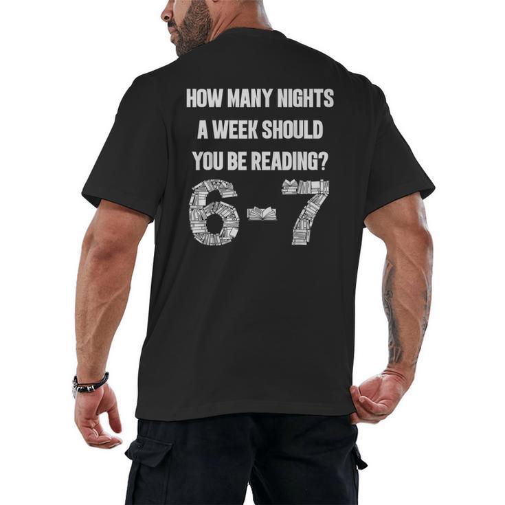 How Many Nights A Week Reading 6-7 67 Teacher Student Books Men's Back Print T-Shirt