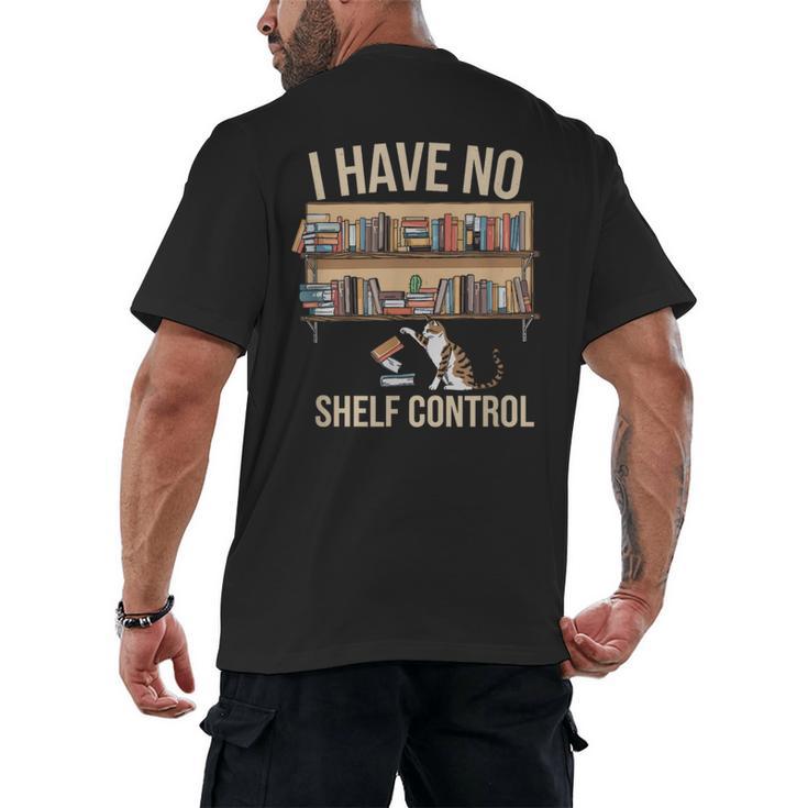 I Have No Shelf Control Book Lover Bookworms Men's Back Print T-Shirt