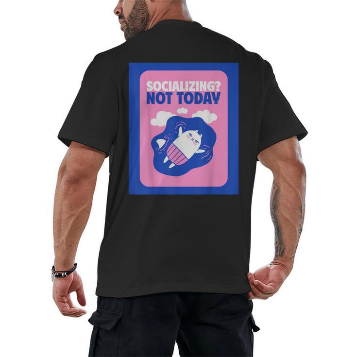 Not Today Cool Fun Cute Introvert Cat Character Men's Back Print T-Shirt