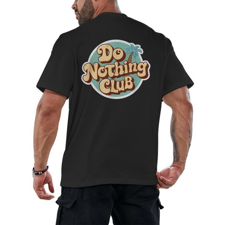 Do Nothing Club Lazy Introvert Gen Y Millennials Men's Back Print T-Shirt
