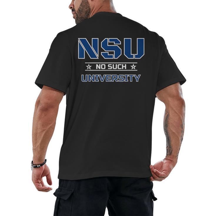 NSU No Such University High School Graduation Men's Back Print T-Shirt