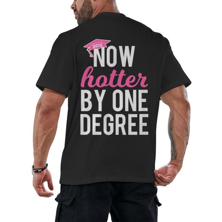 One Degree Hotter Class Of 2018 Graduation T-Shirt Men's Back Print T-Shirt