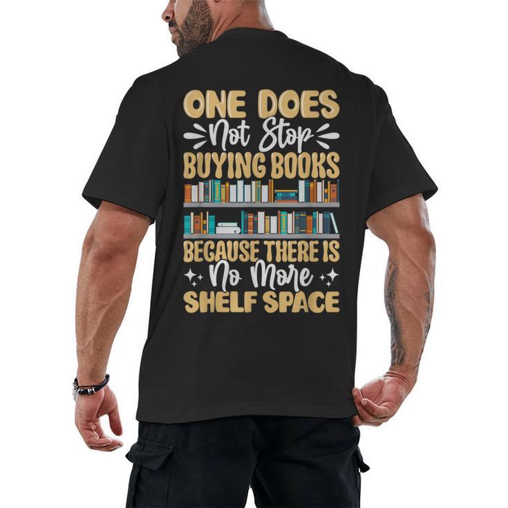 One Does Not Stop Buying Books Because There Is No More Shel Men's Back Print T-Shirt
