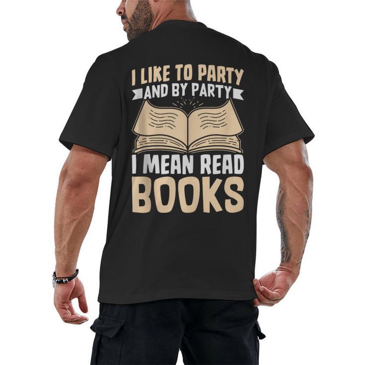 I Like To Party And By Party I Mean Read Books Men's Back Print T-Shirt