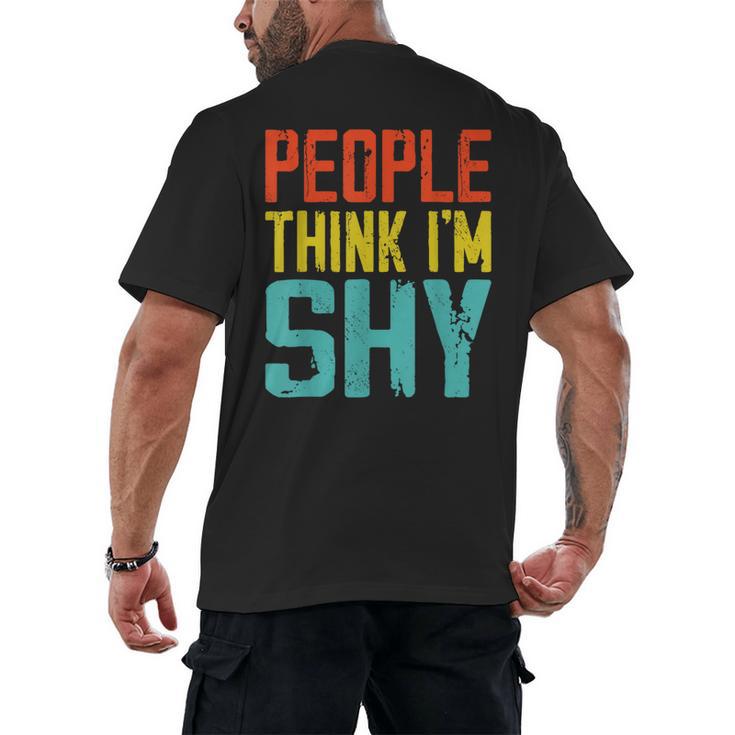 People Think I'm Shy I Introvert Men's Back Print T-Shirt