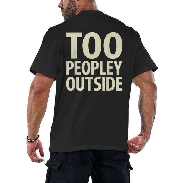 Too Peopley Outside I Introvert Men's Back Print T-Shirt