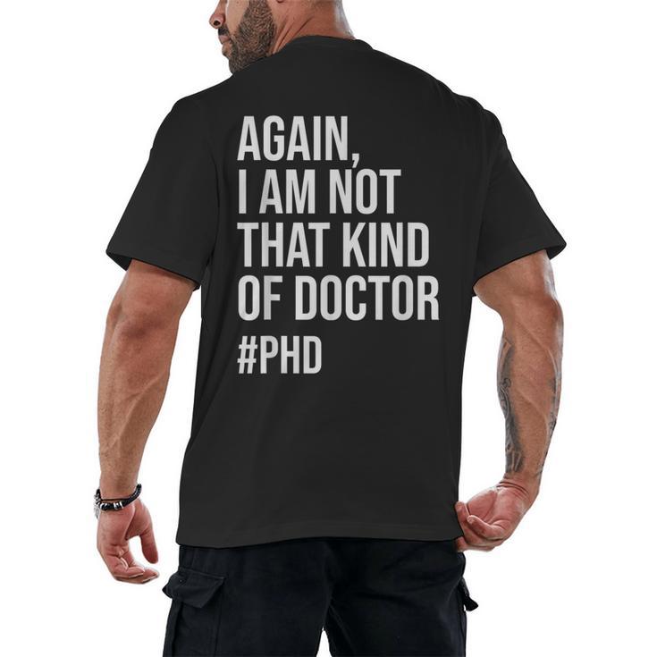 PHD Doctorate Phinished Doctoral Degree PHD Graduation Men's Back Print T-Shirt