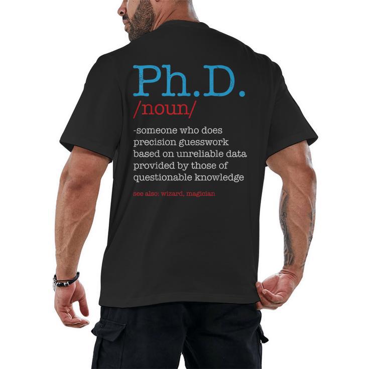 PhD PHD Student Definition Sarcastic Graduation Men's Back Print T-Shirt