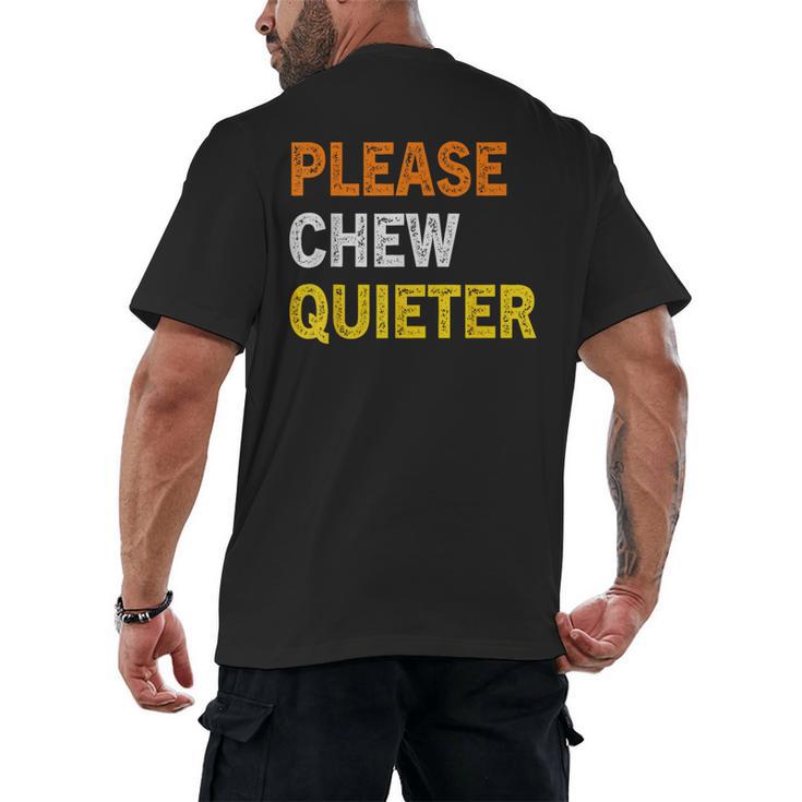 Please Chew Quieter Introvert Silence Lover Quote Men's Back Print T-Shirt