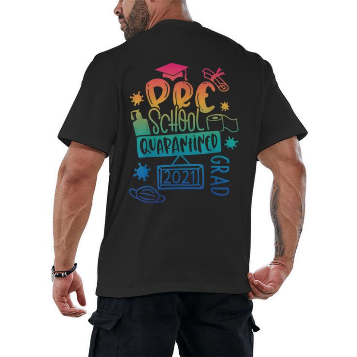 Preschool 2021 Graduate Prek Quarantine Preschool Graduation Men's Back Print T-Shirt