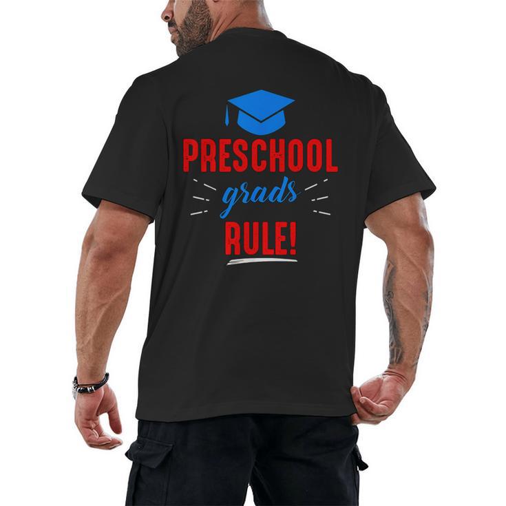 Preschooler Graduation Grad Cap Preschool Grads Rule Men's Back Print T-Shirt