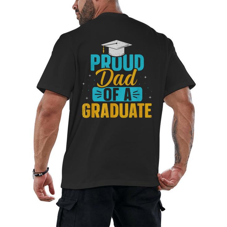 Proud Graduation Dad Father Of Graduates Men's Back Print T-Shirt