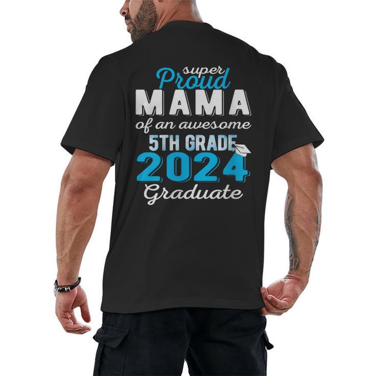 Proud Mama Of 5th Grade Graduate 2024 Elementary Graduation Men's Back Print T-Shirt