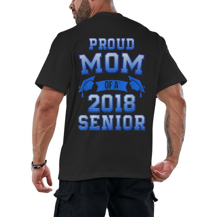 Proud Mom Of 2018 Senior Graduation T Shirt Men's Back Print T-Shirt