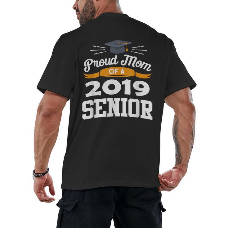 Proud Mom Of A 2019 Senior Graduation Class Outfit T-Shirt Men's Back Print T-Shirt