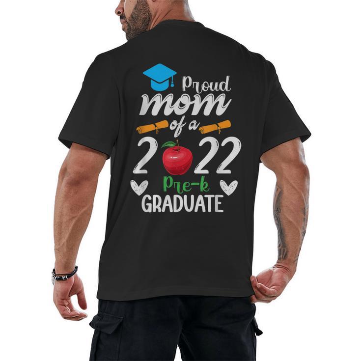 Proud Mom Of 2022 Pre K Graduate Graduation Men's Back Print T-Shirt