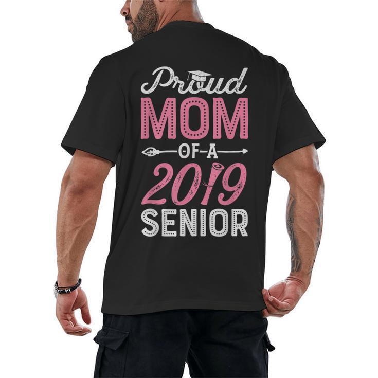 Proud Mom Of A Class 2019 Senior T Shirt Graduation Men's Back Print T-Shirt